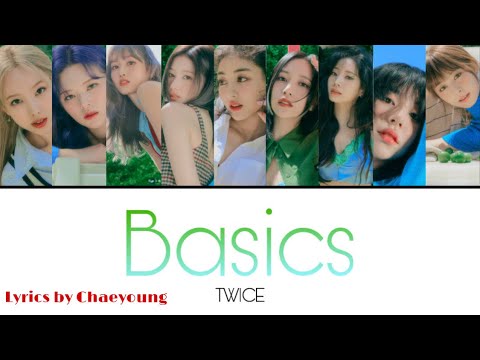 Basics / TWICE 【日本語訳・カナルビ・歌詞】Lyrics by CHAEYOUNG