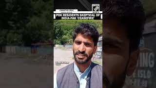 Residents in PoK ‘welcome, but skeptical’ about India-Pakistan ceasefire understanding