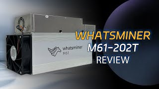 Unboxing & In-Depth Review: Whatsminer M61 202TH/s Bitcoin Mining Beast