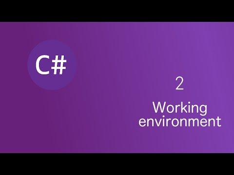 |C# course |[ Lesson #2 ] Working environment.