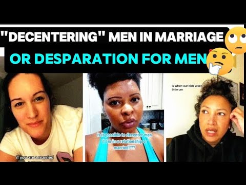 ARE WE DECENTENRING MEN?! OR OUR DESPARATION FOR MEN "MY KIDS FACED THIS WHEN I CENTRED MY HUSBAND