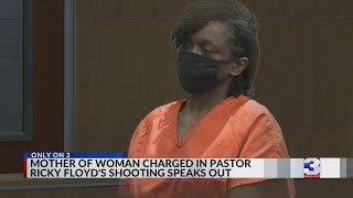 Mother of woman charged in pastor’s death believes fear led to shooting