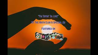 The Math Club feat. Special Ed - I'm Tryin' Ta Live