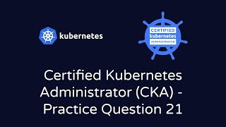 Kubernetes CKA Practice Question #21 – Checking and Renewing the Kube-APIServer Certificate