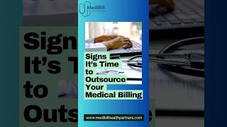 Signs It's Time to Outsource Your Medical Billing. #medicalbillingservices  #medicalbilling