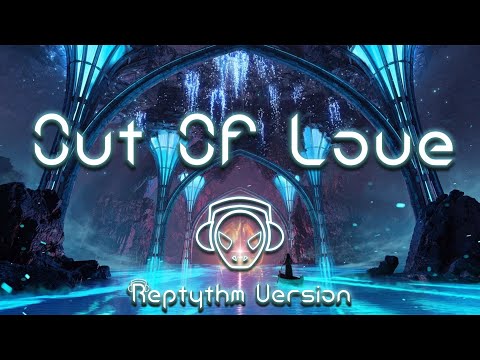 TheFatRat - Out Of Love | Reptythm Flip