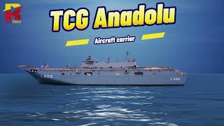 What is TCG Anadolu | Why is the Turkish Naval Aircraft Carrier Unique?