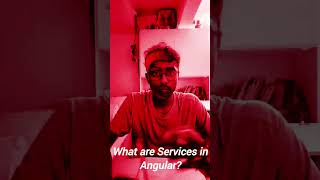 What are Services in Angular 🤔⁉️