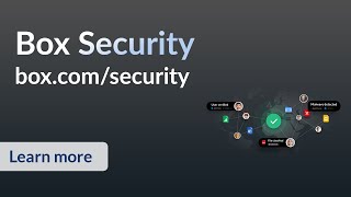 Box Security & Compliance | Protect and govern the flow of information