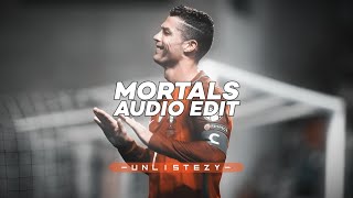 Mortals ( slowed/best part ) - Warriyo ft. Laura Brehm [ Edit audio ]