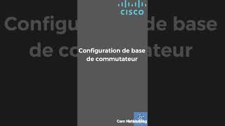 Les configurations de base d'un commutateur et routeur #cisco #cisconetworking #ciscosecurity