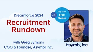 Salesforce Dreamforce 2024 - Recruitment Rundown with Brad Owens: Greg Symons (Part 1)