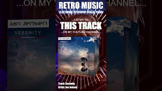Jan Jensen - Serenity [Retro Music / Electronic Synth Music / Synthpop] (Official Audio)