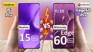 Realme 15 Pro Vs Motorola Edge 60 Pro - Full Comparison 🔥 Which is BEST for You