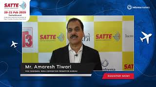 Mr. Amaresh Kumar Tiwari (Vice Chairman of India Convention Promotion Bureau) Talks About #SATTE2025