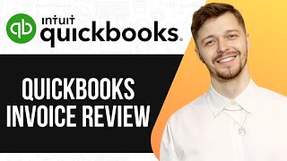 QUICKBOOKS INVOICE REVIEW (UPDATED GUIDE) 2025