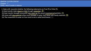 3. State with reason(s) whether the following statements are True [T] or False [F]. (i) Heat transf