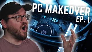 The Empire Cleans Up Well! - PC Makeover Ep. 1
