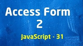 Beginner JavaScript - 31 Access Form Elements 2 - LearnWithSaad
