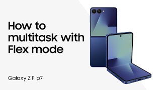 Maximize multitasking with Multi-window on Galaxy Z Flip7 | Samsung US