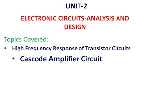 Cascode Amplifier | High Frequency Response of Cascode amplifier | ECA | ECAD | Unit-2-11