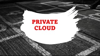 WHAT IS PRIVATE CLOUD