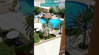 Sheraton hotel and resort Abu Dhabi corniche pool view #abudhabi #viral #viwes #corniche