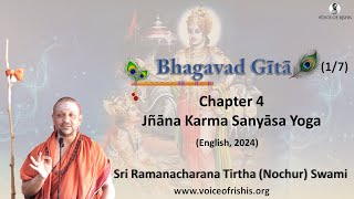 1 Bhagavad Gita Ch 4 (Eng) w Hindi... | Jnana-karma-sannyasa Yoga | Bengaluru | 2024