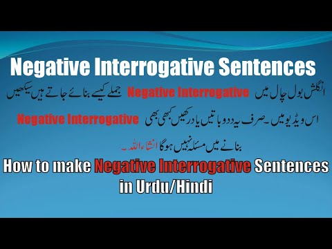 Learn how to make negative interrogative sentences in Urdu/Hindi. Knowledge for students.