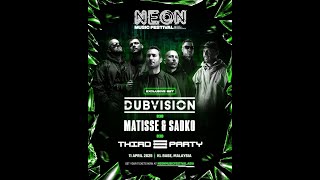DubVision Matisse & Sadko Third Party B2B B3B Neon Music Festival Malaysia 2025 11-04April-2025