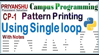 Pattern Printing Using Single Loop | CP-1 | Campus Preparation series | Pattern using python