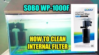 SOBO WP-1000F INTERNAL POWER FILTER RIVIEW...HOW TO CLEAN AQUARIUM INTERNAL FILTER