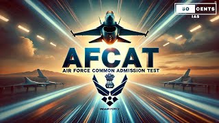 AFCAT 2025: Upasana Ma'am Breaks Down the Syllabus & Exam Pattern!