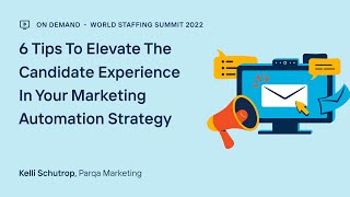 6 Tips to Elevate the Candidate Experience in Your Marketing Automation Strategy