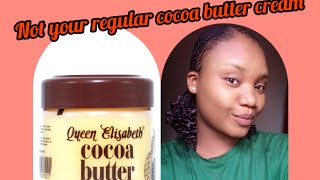 REVIEW OF QUEEN ELIZABETH COCOA BUTTER CREAM AND HOW TO USE FOR MAXIMUM RESULTS