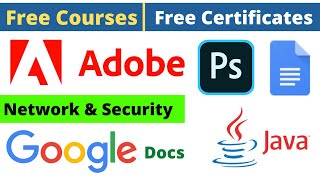 Udemy Free Certificate Courses Adobe Photoshop Google Docs Network & Security Java Online Classes