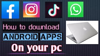 how to install android apps on pc windows 7