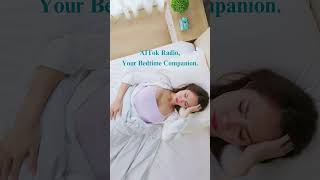 AITok Radio, Your Bedtime Companion.