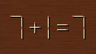 Move only 1 stick to make equation correct, Matchstick puzzle 7+1=7