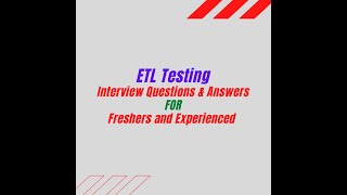 etl testing interview questions and answers part-2 | etl testing interview questions and answers