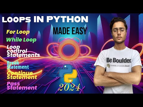 Mastering Loops in Python | For Loops & While Loops, Loops Control Statements Explained