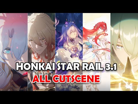 Honkai Star Rail 3.1 Complete Story Cutscenes Animated and Still Images | Honkai Star Rail