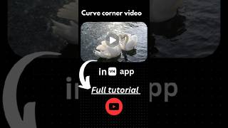 "Curve Corner Video Effect in VN App – #VNApp #VideoEditing # CurveCorner #RoundedCorners #VN