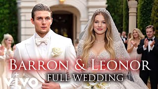 Barron Trump & Princess Leonor - A Grand Fairytale Ceremony | Full Complete Royal Wedding!