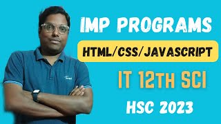 IMP Programs HTML/CSS/JAVASCRIPT Information Technology (IT) Subject class 12 Sci #hscboard2023