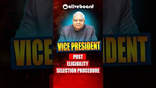 Vice President Post, Eligibility #vicepresident #jagdeepdhankhar #oliveboard #vicepresidentofindia