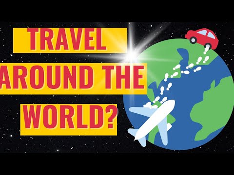 Can You Travel Around The World?