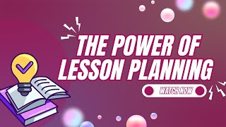Mastering Lesson Planning: A Key Skill for Every Effective Teacher!