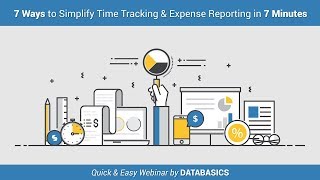7 Ways to Simplify Time Tracking & Expense Reporting in 7 Minutes