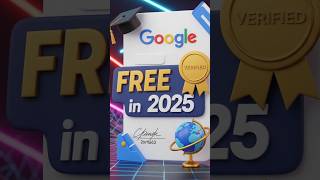 Free Google Certification in 2025! 💻🎓 #shorts #freecourse